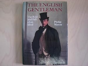 Imagen del vendedor de The English Gentleman: The Rise and Fall of an Ideal a la venta por Berliner Bchertisch eG