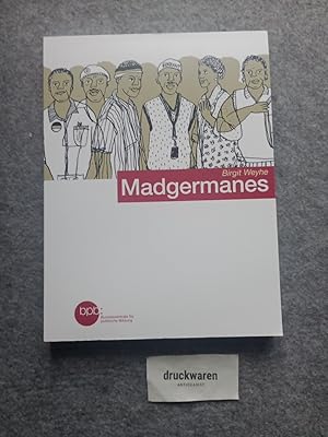 Madgermanes. Bundeszentrale für Politische Bildung: Schriftenreihe Band 10070.