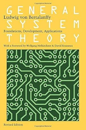 Seller image for General System Theory: Foundations, Development, Applications for sale by WeBuyBooks