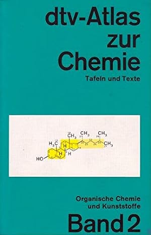 Bild des Verkufers fr dtv-Atlas zur Chemie; Teil: Bd. 2., Organische Chemie und Kunststoffe. dtv ; 3218 zum Verkauf von Modernes Antiquariat an der Kyll