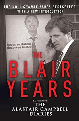 Immagine del venditore per The Blair Years: Extracts from the Alastair Campbell Diaries venduto da WeBuyBooks