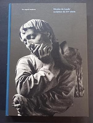 Immagine del venditore per Nicolas de Leyde, sculpteur du XVme sicle. Un regard moderne venduto da Librairie de l'Avenue - Henri  Veyrier