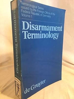 Disarmament Terminology. (= Teminological Series issude by the Foreign Office of the Federal Repu...