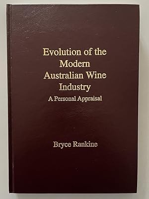 Immagine del venditore per Evolution of the modern Australian wine industry: A personal appraisal venduto da Harbeck Rare Books