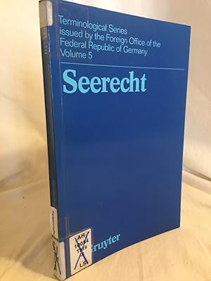 Seerecht: Terminologie des Seerechtsübereinkommens. (= Teminological Series issude by the Foreign...