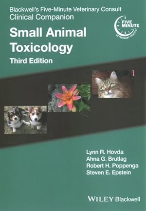 Image du vendeur pour Blackwell's Five-Minute Veterinary Consult Clinical Companion : Small Animal Toxicology mis en vente par GreatBookPricesUK