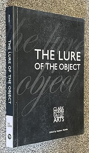 Bild des Verkufers fr The Lure of the Object zum Verkauf von DogStar Books