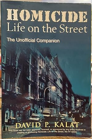 Homicide: Life on the Street The Unofficial Companion