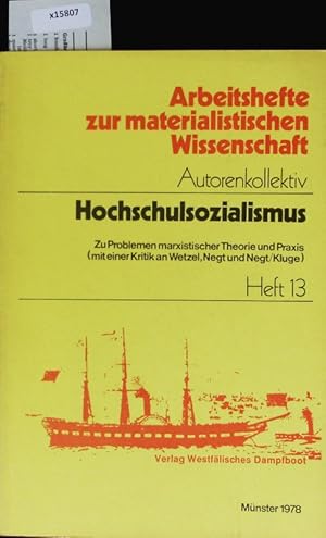 Bild des Verkufers fr Arbeitshefte zur Materialistischen Wissenschaft. Autorenkollektiv. Hochschul Sozialismus zum Verkauf von Antiquariat Bookfarm