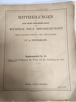 Imagen del vendedor de Die Wirkungen der Winde auf die Gestaltung der Erde. (= Mittheilungen aus Justus Perthes' Geographischer Anstalt ber wichtige neue Erforschungen auf dem Gesammtgebiete der Geographie, Erg.H. 48) a la venta por Antiquariat Bookfarm