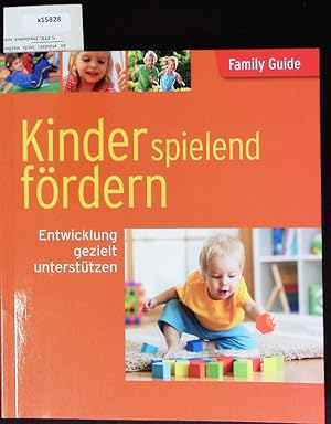 Immagine del venditore per Kinder Spielend Frdern - Entwicklung Gezielt Untersttzen - Family Guide venduto da Antiquariat Bookfarm