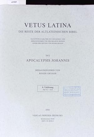 Bild des Verkufers fr Apocalypsis Johannis. Vetus Latina. Die Reste der altlateinischen Bibel. zum Verkauf von Antiquariat Bookfarm