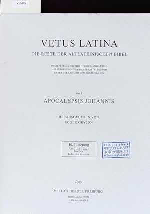 Bild des Verkufers fr Apocalypsis Johannis. Vetus Latina. Die Reste der altlateinischen Bibel. zum Verkauf von Antiquariat Bookfarm