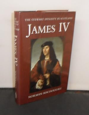 Imagen del vendedor de James IV (The Stewart Dynasty in Scotland Series) a la venta por Provan Books