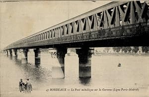 Ansichtskarte / Postkarte Bordeaux Gironde, Le Pont metallique, Garonne, Ligne Paris-Madrid