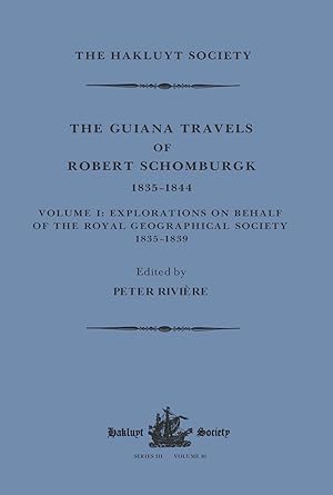 Bild des Verkufers fr Guiana Travels of Robert Schomburgk / 18351844 / Volume I / Explorations on behalf of the Royal Geographical Society, 1835183 zum Verkauf von moluna