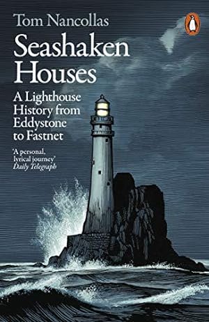 Image du vendeur pour Seashaken Houses: A Lighthouse History from Eddystone to Fastnet mis en vente par WeBuyBooks 2