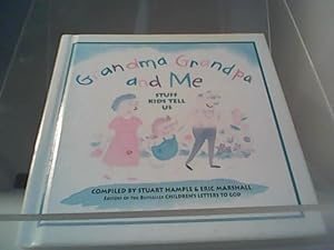Seller image for Grandma, Grandpa and Me: Stuff Kids Tell Us for sale by Eichhorn GmbH