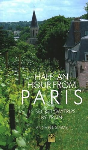 Bild des Verkufers fr Half an Hour from Paris zum Verkauf von moluna