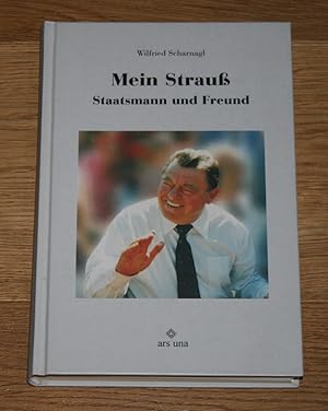 Bild des Verkufers fr Mein Strau. Staatsmann und Freund. zum Verkauf von Antiquariat Gallenberger