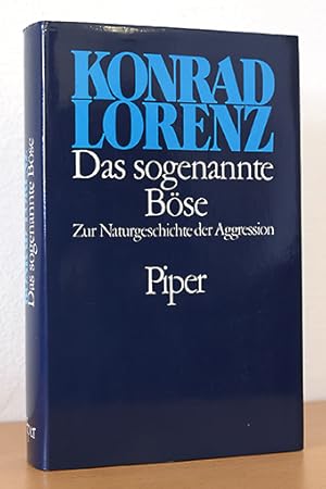 Das sogenannte Böse. Zur Naturgeschichte der Aggression