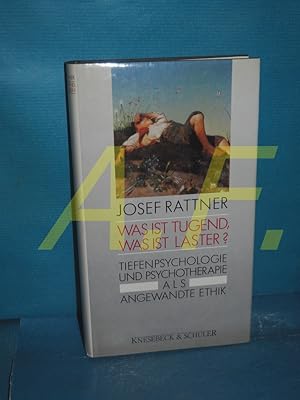 Bild des Verkufers fr Was ist Tugend, was ist Laster? : Tiefenpsychologie u. Psychotherapie als angewandte Ethik. zum Verkauf von Antiquarische Fundgrube e.U.