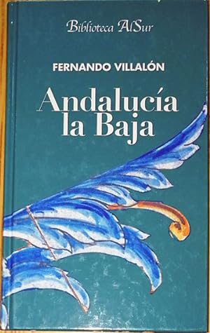 Bild des Verkufers fr Andaluca la Baja. La Toriada. Romances del 800. zum Verkauf von Los Papeles del Sitio