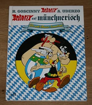 Asterix auf Münchnerisch. Der große Mundart-Sammelband. [Asterix Mundart-Sammelband, Band 01].