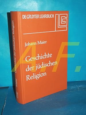 Bild des Verkufers fr Geschichte der jdischen Religion : von d. Zeit Alexander d. Grossen bis z. Aufklrung mit e. Ausblick auf d. 19. 20. Jahrhundert / / de-Gruyter-Lehrbuch zum Verkauf von Antiquarische Fundgrube e.U.