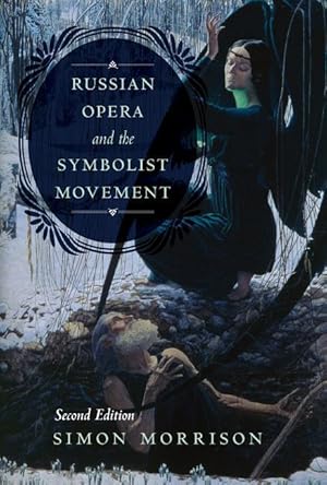 Bild des Verkufers fr Russian Opera and the Symbolist Movement, Second Edition zum Verkauf von moluna