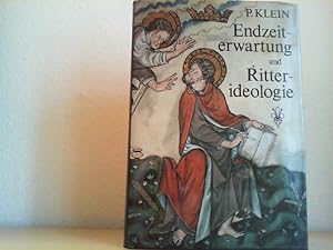 Endzeiterwartung und Ritterideologie : d. engl. Bilderapokalypsen d. Frühgotik u. MS Douce 180. P...