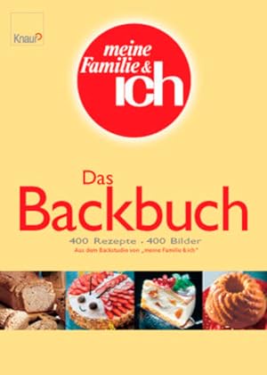 Seller image for Meine Familie & ich - Das Backbuch for sale by Gerald Wollermann