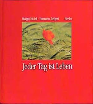 Seller image for Jeder Tag ist Leben for sale by Gerald Wollermann