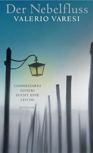Seller image for Der Nebelfluss: Commissario Soneri sucht eine Leiche for sale by Gerald Wollermann