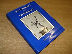 Bild des Verkufers fr Watermills & windmills: A historical survey of their rise, decline and fall as portrayed by those of Kent zum Verkauf von WeBuyBooks