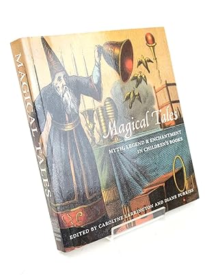 Immagine del venditore per MAGICAL TALES: MYTH, LEGEND AND ENCHANTMENT IN CHILDREN'S BOOKS venduto da Stella & Rose's Books, PBFA