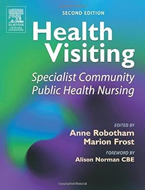 Image du vendeur pour Health Visiting: Specialist Community Public Health Nursing mis en vente par WeBuyBooks