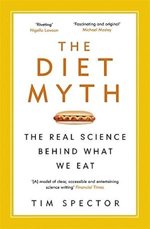 Imagen del vendedor de The Diet Myth: The Real Science Behind What We Eat - Cover May Vary a la venta por WeBuyBooks