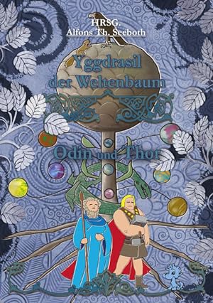 Bild des Verkufers fr Yggdrasil der Weltenbaum: Thor und Odin Thor und Odin zum Verkauf von Antiquariat Mander Quell