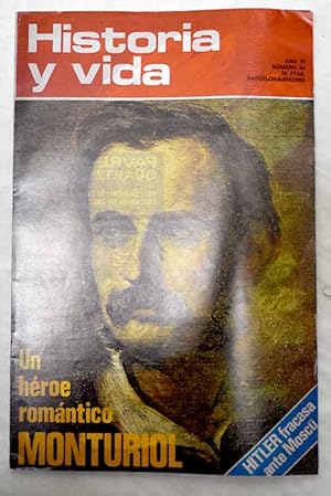 Seller image for Historia y Vida, n 64 JULIO 1973:: La doble conspiracin de Negrn y Casado; Los venenos en la Antigedad; Un bandolero a lo quinqui: El Vivillo; Monturiol, un hroe romntico; Napolen III o el afn de poder; Tres momentos en la vida de Luis Napolen; La reina Mara Teresa o el amor escarnecido; 1909-1927. La aviacin en las campaas de Marruecos; La gastronoma en la Grecia clsica; Hitler no entr en Mosc; El take of del desarrollo espaol. Historia de un fracaso for sale by Alcan Libros