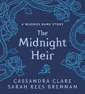 Bild des Verkufers fr The Midnight Heir: A Magnus Bane Story (Bane Chronicles) zum Verkauf von WeBuyBooks