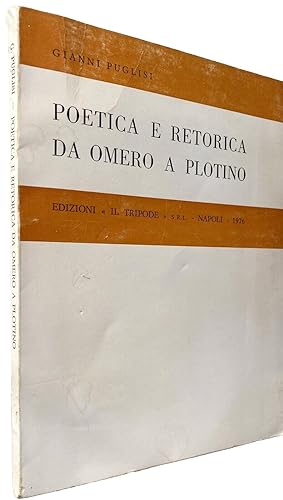Seller image for POETICA E RETORICA DA OMERO A PLOTINO. (CON ANTOLOGIA DI SCRITTI) for sale by CivicoNet, Libreria Virtuale
