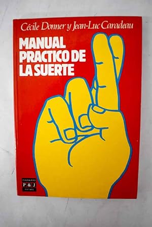 Seller image for Manual prctico de la suerte for sale by Alcan Libros