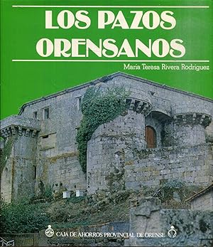 Imagen del vendedor de Los pazos orensanos. Arquitectura del siglo XVIII en la provincia de Orense a la venta por Rincn de Lectura