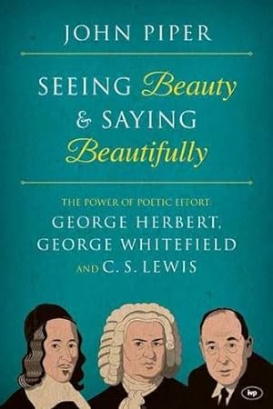 Seller image for Seeing Beauty and Saying Beautifully for sale by WeBuyBooks