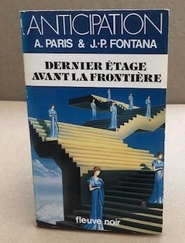 Bild des Verkufers fr Dernier etage avant frontire (Anticipation) zum Verkauf von librairie philippe arnaiz