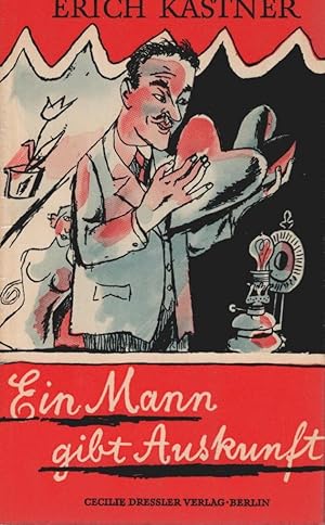 Seller image for Ein Mann gibt Auskunft. Erich Kstner. [Zeichn. von Erich Ohser] for sale by Schrmann und Kiewning GbR