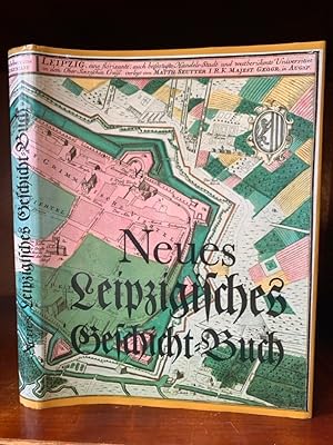 Neues Leipzigisches Geschicht-Buch. Herausgegeben im Auftrag des Rates der Stadt Leipzig anläßlic...