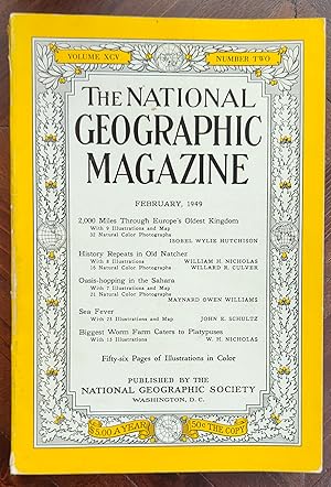 Bild des Verkufers fr National Geographic Magazine February 1949 / Hutchison, 2,000 miles through Europe's oldest kingdom. Nicholas and Culver, History repeats in old Natchez. Williams, Oasis-hopping in the Sahara. Schultz, Sea fever. Nicholas, Biggest worm farm caters to platypuses. zum Verkauf von Shore Books