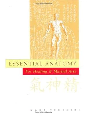 Seller image for Essential Anatomy for Healing and Martial Arts: For Healing and Martial Arts for sale by WeBuyBooks